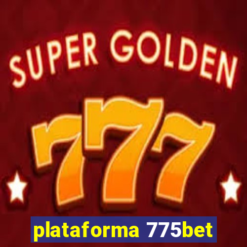 plataforma 775bet